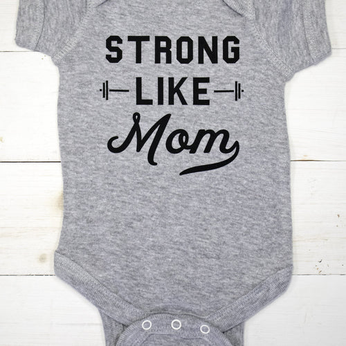 Load image into Gallery viewer, Strong Like Mom Baby Bodysuit
